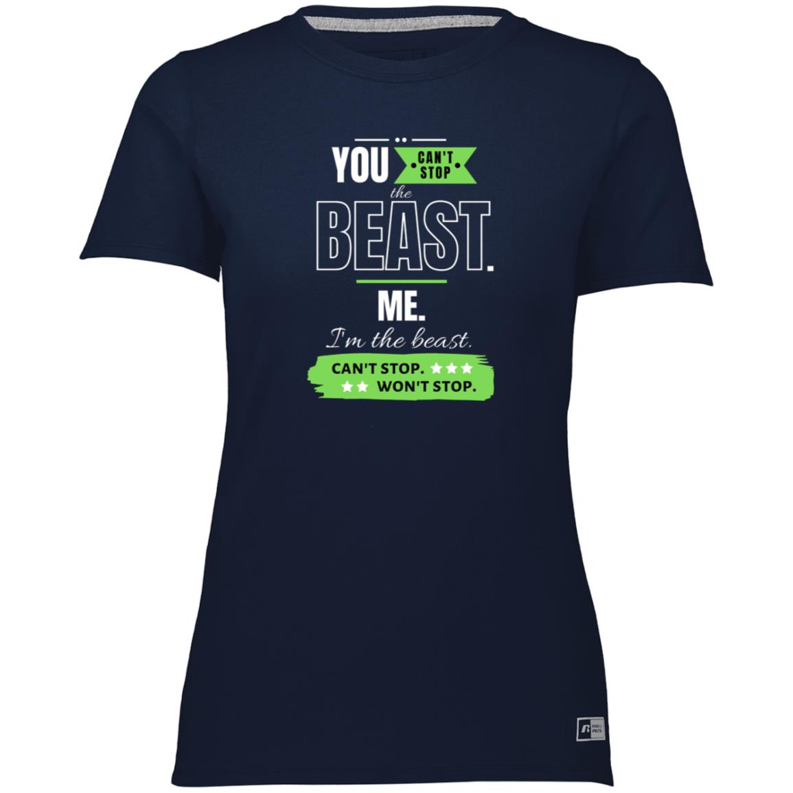 Motivational Ladies’ Essential Dri-Power Tee: Can't stop the beast