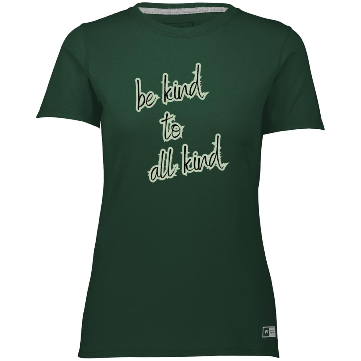 "Be Kind to All Kind" 64STTX Ladies’ Essential Dri-Power Tee
