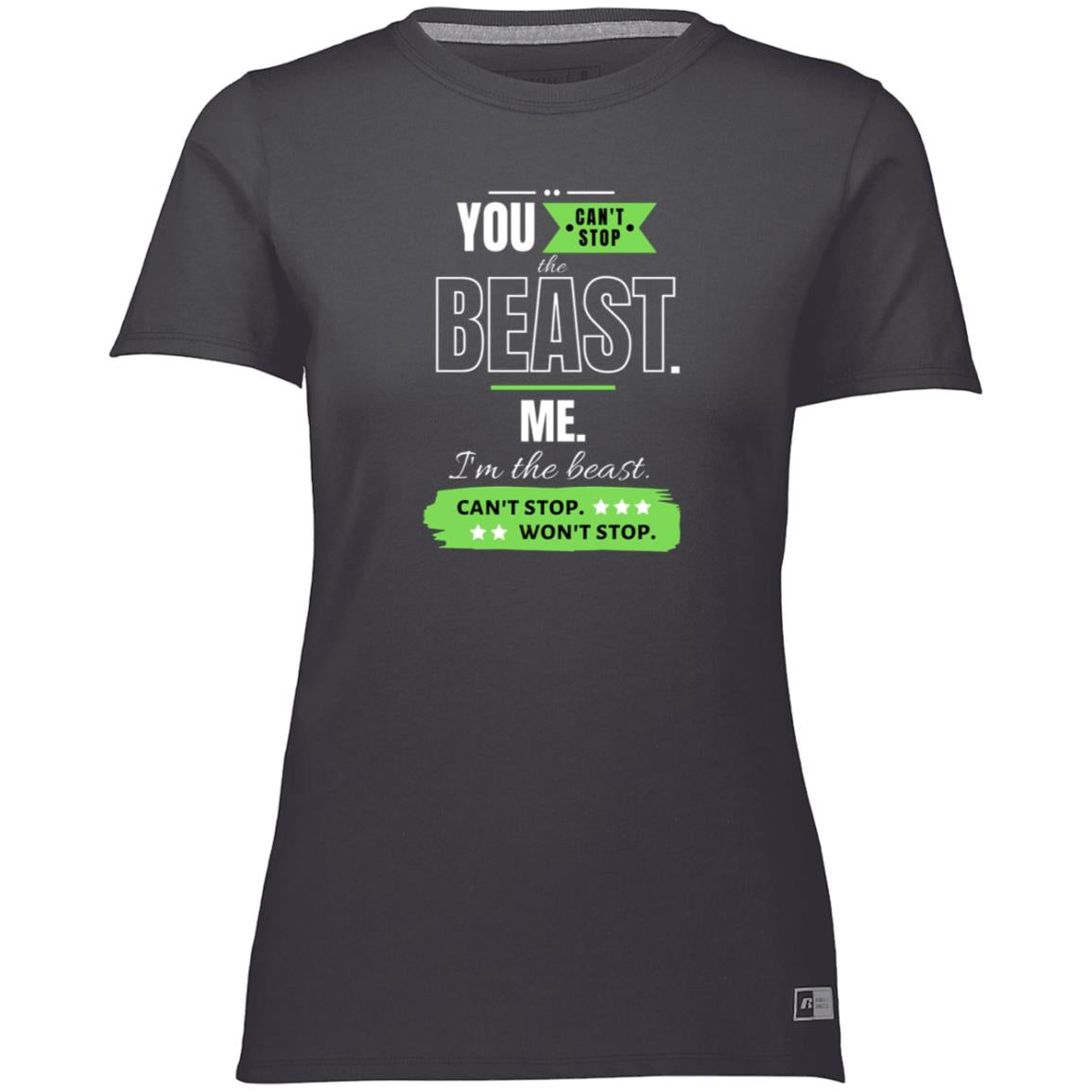 Motivational Ladies’ Essential Dri-Power Tee: Can't stop the beast