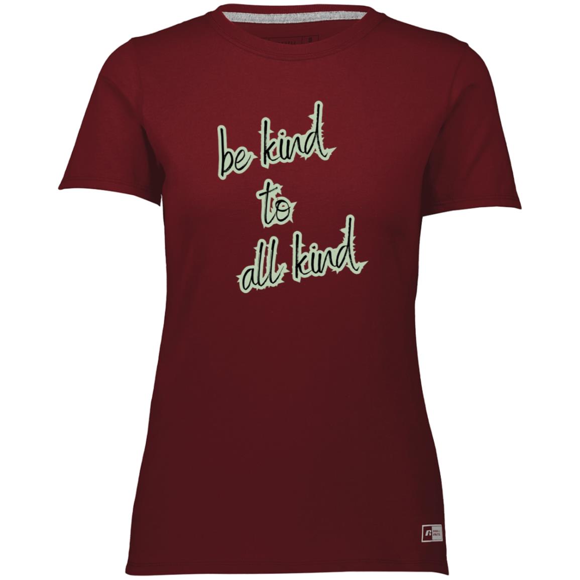 "Be Kind to All Kind" 64STTX Ladies’ Essential Dri-Power Tee