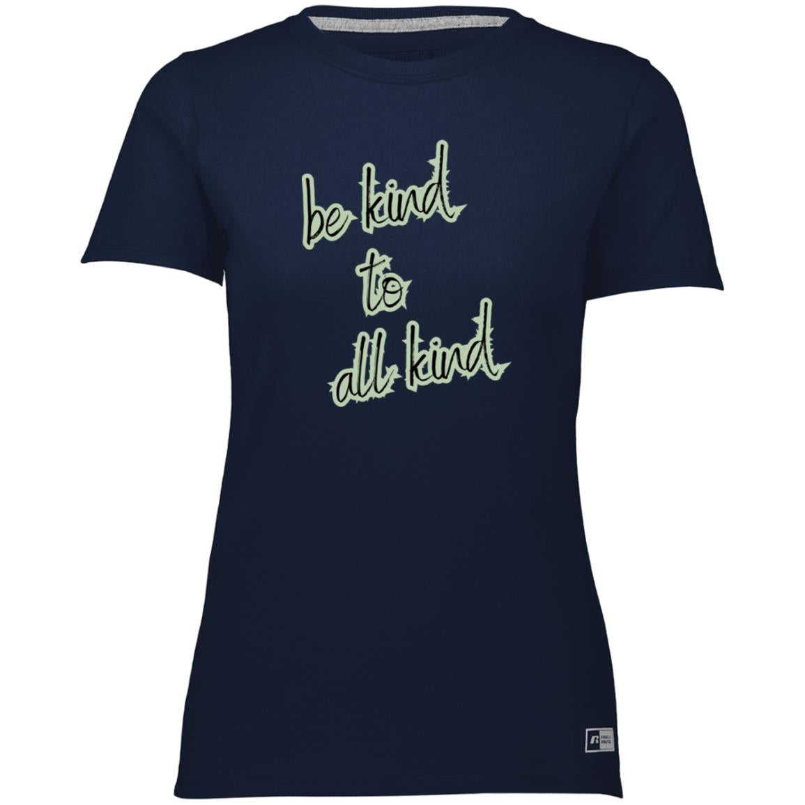 "Be Kind to All Kind" 64STTX Ladies’ Essential Dri-Power Tee