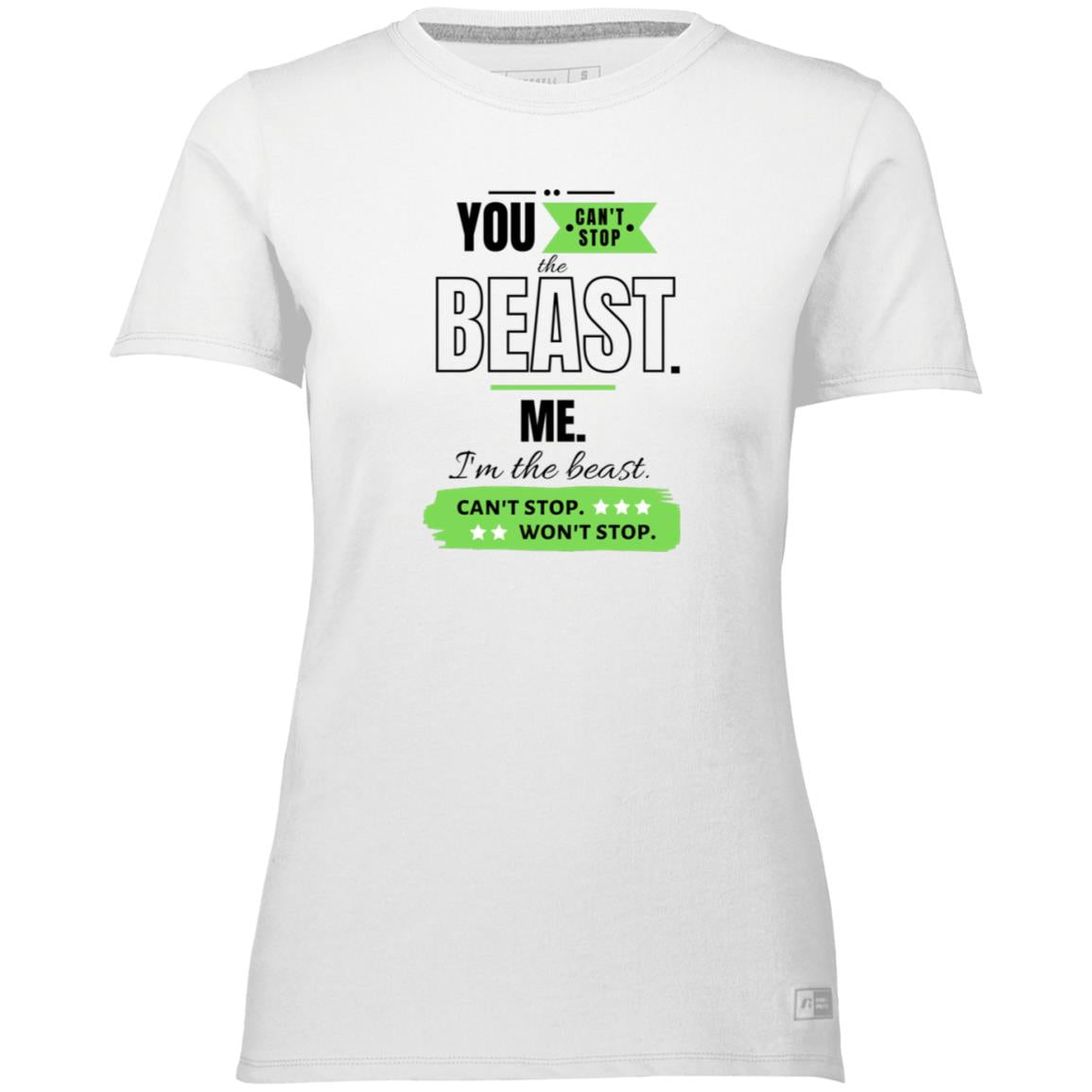 Motivational Ladies’ Essential Dri-Power Tee: Can't stop the beast