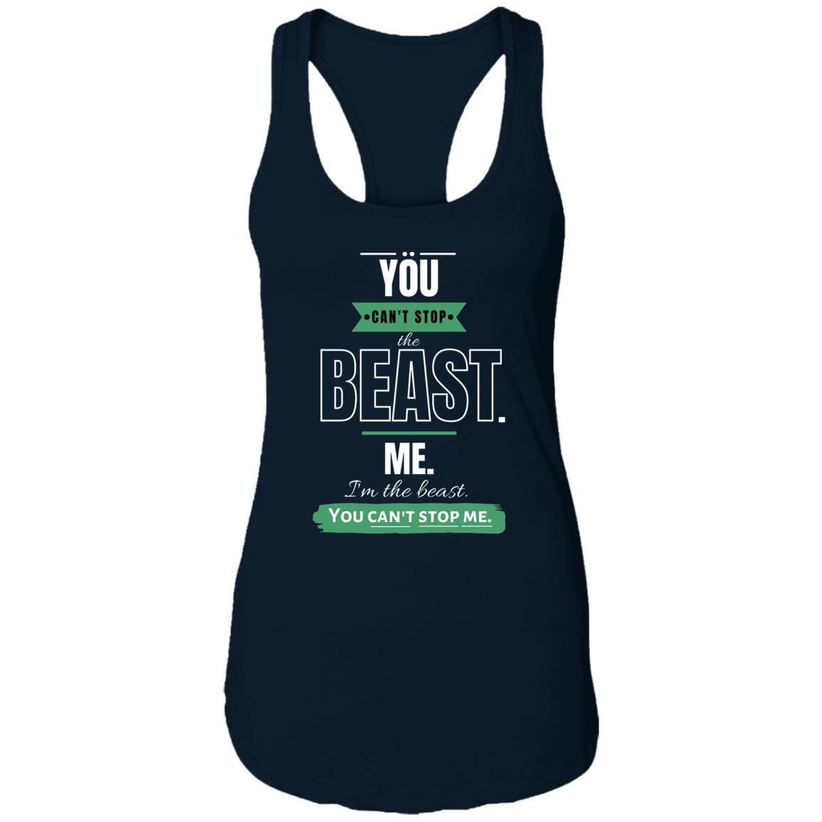 Motivational Ladies Ideal Racerback Tank: Can't stop the beast-1