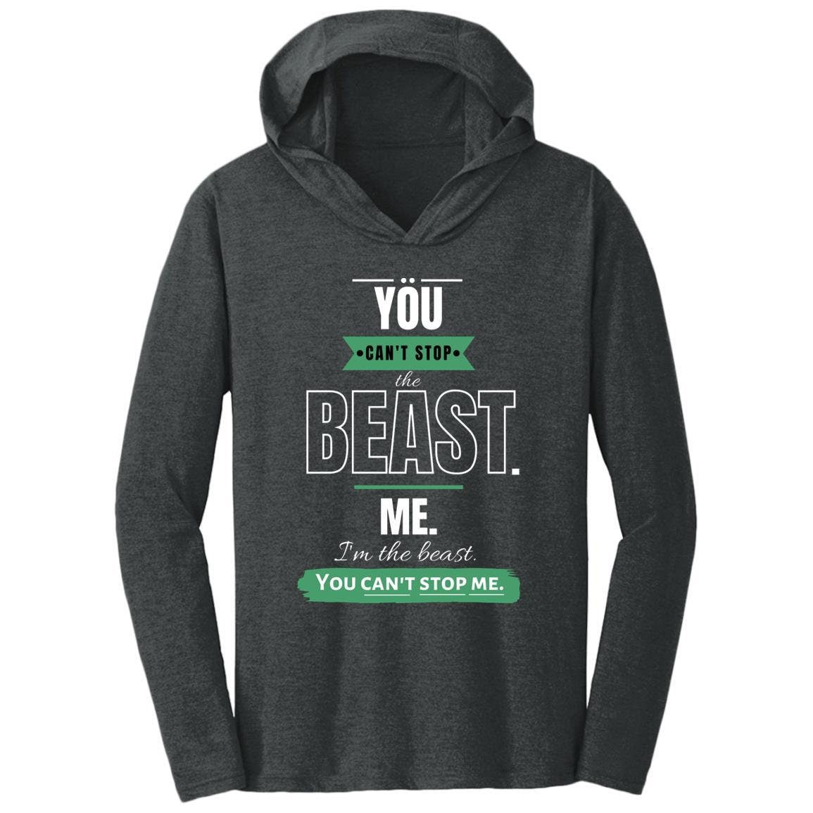 Motivational DM139 Triblend T-Shirt Hoodie: Can't Stop the Beast 2