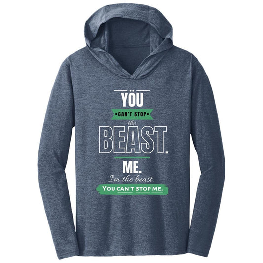 Motivational DM139 Triblend T-Shirt Hoodie: Can't Stop the Beast 2