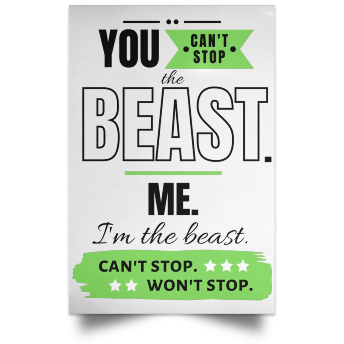 Motivational POSPO Satin Portrait Poster: Can't stop the beast