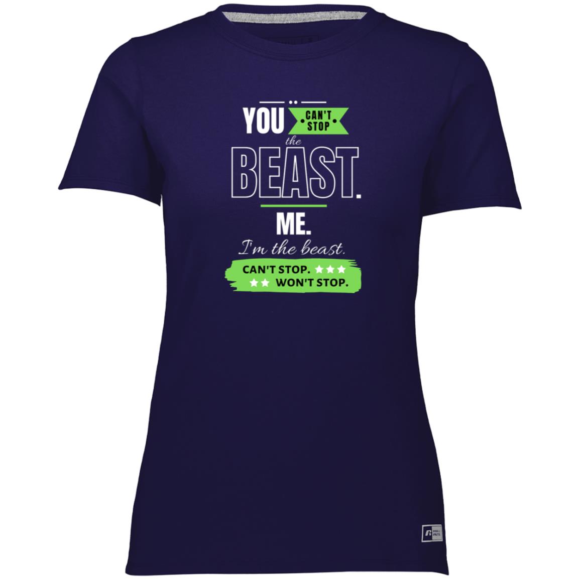 Motivational Ladies’ Essential Dri-Power Tee: Can't stop the beast