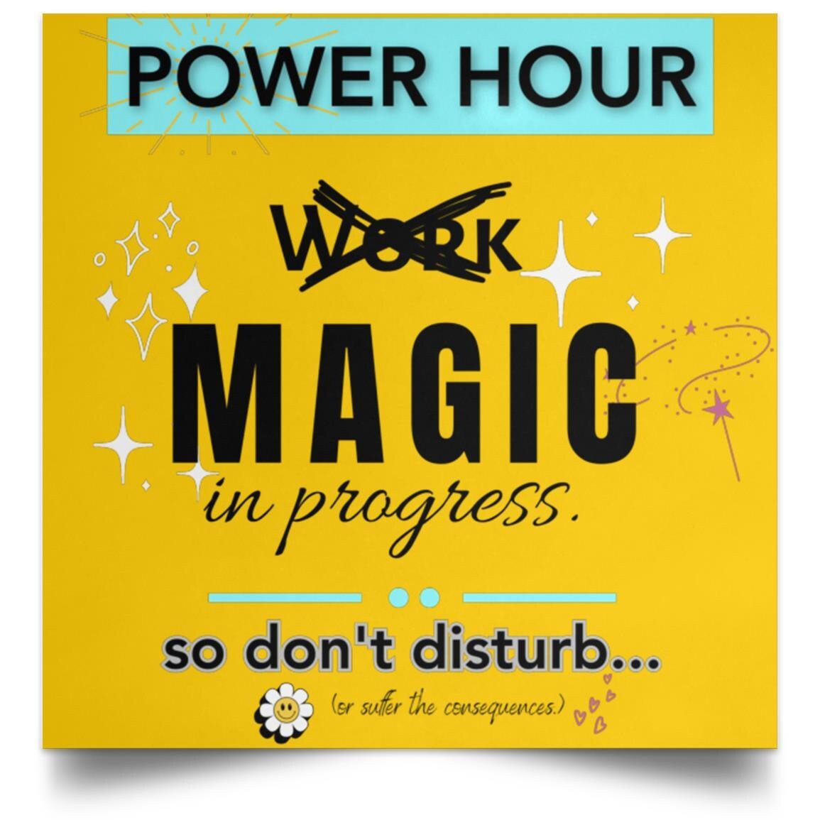Power Hour - do not disturb - Satin Square Poster- Wall Decor or door hanger